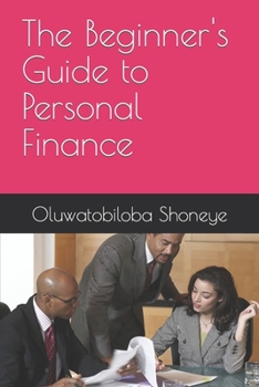 Paperback The Beginner's Guide to Personal Finance Book