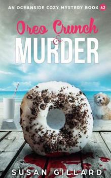 Paperback Oreo Crunch & Murder: An Oceanside Cozy Mystery Book 42 Book