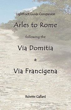 Paperback Lightfoot Companion to the Via Domitia Arles to Rome Book