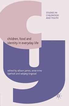 Paperback Children, Food and Identity in Everyday Life Book