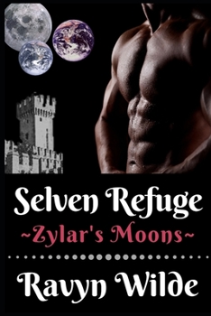 Selven Refuge - Book #2 of the Zylar's Moons