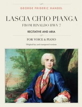 Paperback Lascia ch'io pianga: From Rinaldo HWV 7, Recitative and Aria, For Medium, High and Low Voices Book