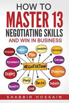 Paperback How to Master 13 Negotiating Skills and Win in Business Book