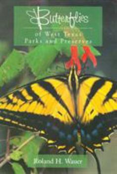 Paperback Butterflies of West Texas Parks and Preserves Book
