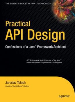 Hardcover Practical API Design: Confessions of a Java Framework Architect Book