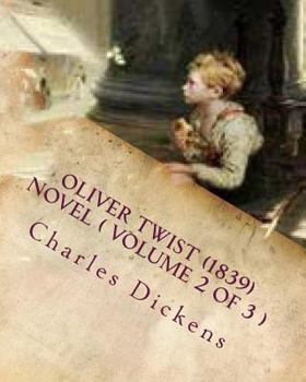 Paperback Oliver Twist (1839) NOVEL ( VOLUME 2) Book