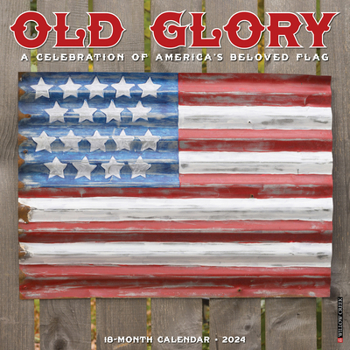Calendar Old Glory 2024 12 X 12 Wall Calendar Book
