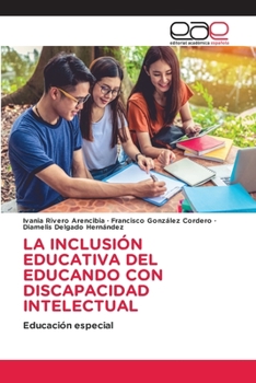 Paperback La Inclusión Educativa del Educando Con Discapacidad Intelectual [Spanish] Book