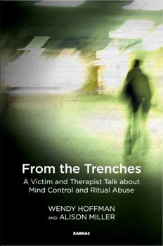 Paperback From the Trenches: A Victim and Therapist Talk about Mind Control and Ritual Abuse Book