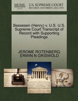 Paperback Bessesen (Henry) V. U.S. U.S. Supreme Court Transcript of Record with Supporting Pleadings Book