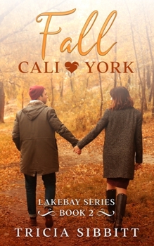 Paperback Fall Cali & York: Lakebay series book 2 Book