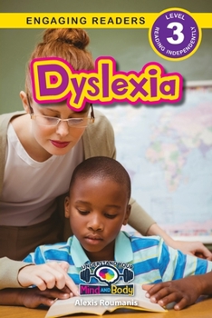 Paperback Dyslexia: Understand Your Mind and Body (Engaging Readers, Level 3) [Large Print] Book