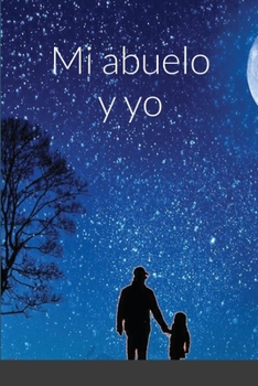 Paperback Mi abuelo y yo [Spanish] Book