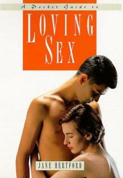 Hardcover A Pocket Guide to Loving Sex Book