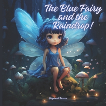 Paperback The Blue Fairy and the Raindrop Book