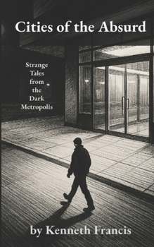 Paperback Cities of the Absurd: Strange Tales from the Dark Metropolis Book
