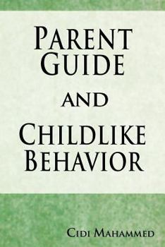 Paperback Parent Guide and Childlike Behavior Book