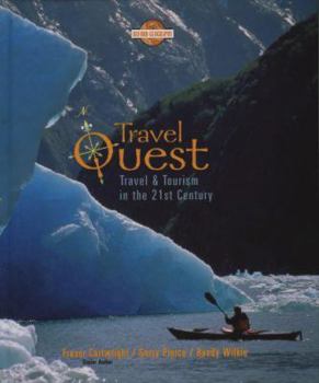 Hardcover Travel Quest : Travel and Tourism in the 21st Century Book