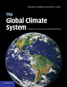 Paperback The Global Climate System: Patterns, Processes, and Teleconnections Book