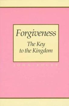 Paperback Forgiveness: The Key to the Kingdom Book