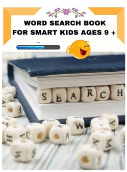 Hardcover Word Search Book for Smart Kids ages 9 +: Challenging Puzzles Exercise Your Mind 100 Fun Word Search For Smart Kids, to improve Spelling, Vocabulary a Book