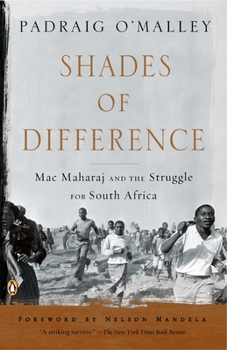 Paperback Shades of Difference: Mac Maharaj and the Struggle for South Africa Book
