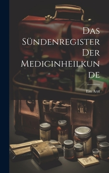 Hardcover Das Sündenregister der Medicinheilkunde [German] Book