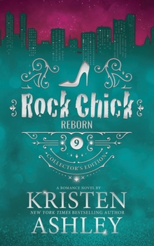 Rock Chick Reborn - Book #9 of the Rock Chick
