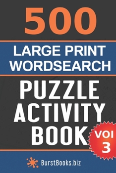 Paperback 500 Large Print Wordsearch Puzzle Activity Book: Volume Three Book