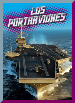 Library Binding Los Portaaviones [Spanish] Book