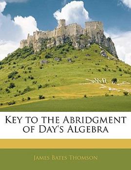 Paperback Key to the Abridgment of Day's Algebra Book