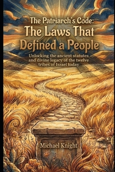 Paperback The Patriarch's Code: The Laws That Defined a People Book