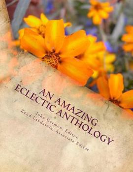 Paperback An Amazing Eclectic Anthology Book