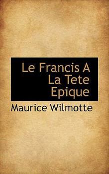 Hardcover Le Francis a la Tete Epique Book