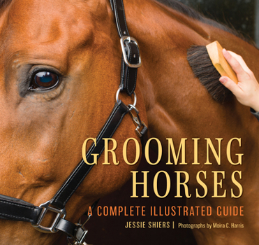 Paperback Grooming Horses: A Complete Illustrated Guide Book