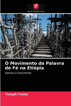 Paperback O Movimento da Palavra de Fé na Etiópia [Portuguese] Book