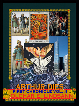 Paperback ARTHUR DIES First Chronicle Vol. 4: Heirs of Constantine: The pen-Dragons Return Book