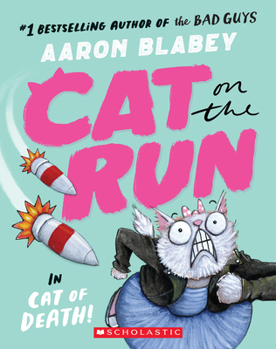 Paperback Cat on the Run in Cat of Death! (Cat on the Run #1) - From the Creator of the Bad Guys Book
