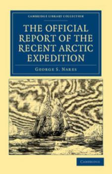 Paperback The Official Report of the Recent Arctic Expedition Book