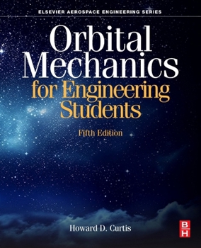 Orbital Mechanics for Engineering Students