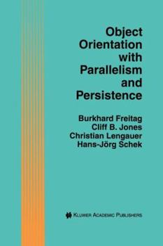 Paperback Object Orientation with Parallelism and Persistence Book