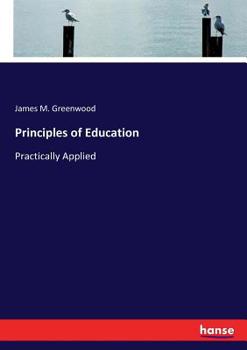 Paperback Principles of Education: Practically Applied Book