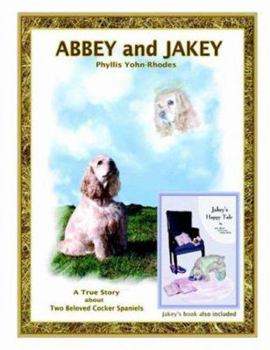 Paperback Abbey and Jakey: Book Also Includes ''Jakey's Happy Tale'' Book