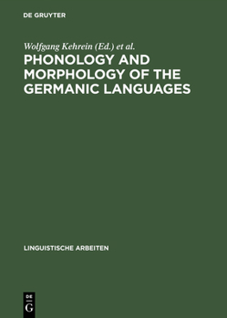 Hardcover Phonology and Morphology of the Germanic Languages Book