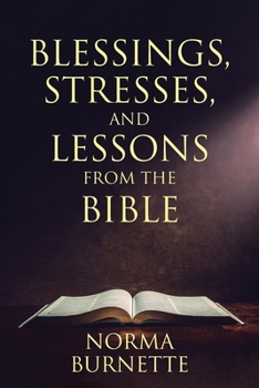 Paperback Blessings, Stresses, and Lessons From The Bible Book