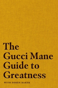 Hardcover The Gucci Mane Guide to Greatness Book
