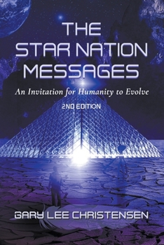 Paperback The Star Nation Messages: An Invitation for Humanity to Evolve Book