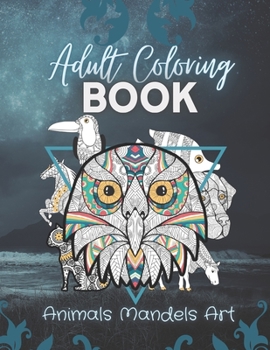 Paperback adult coloring book: animals mandalas art Book