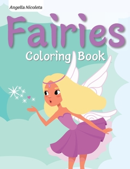 Paperback Fairies Coloring Book: for Kids Ages 3-8 Great Gift for Kids Book