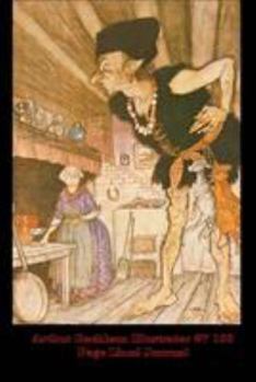 Arthur Rackham Illustrator #7 100 Page Lined Journal: Blank 100 Page Lined Journal for Your Thoughts, Ideas, and Inspiration
